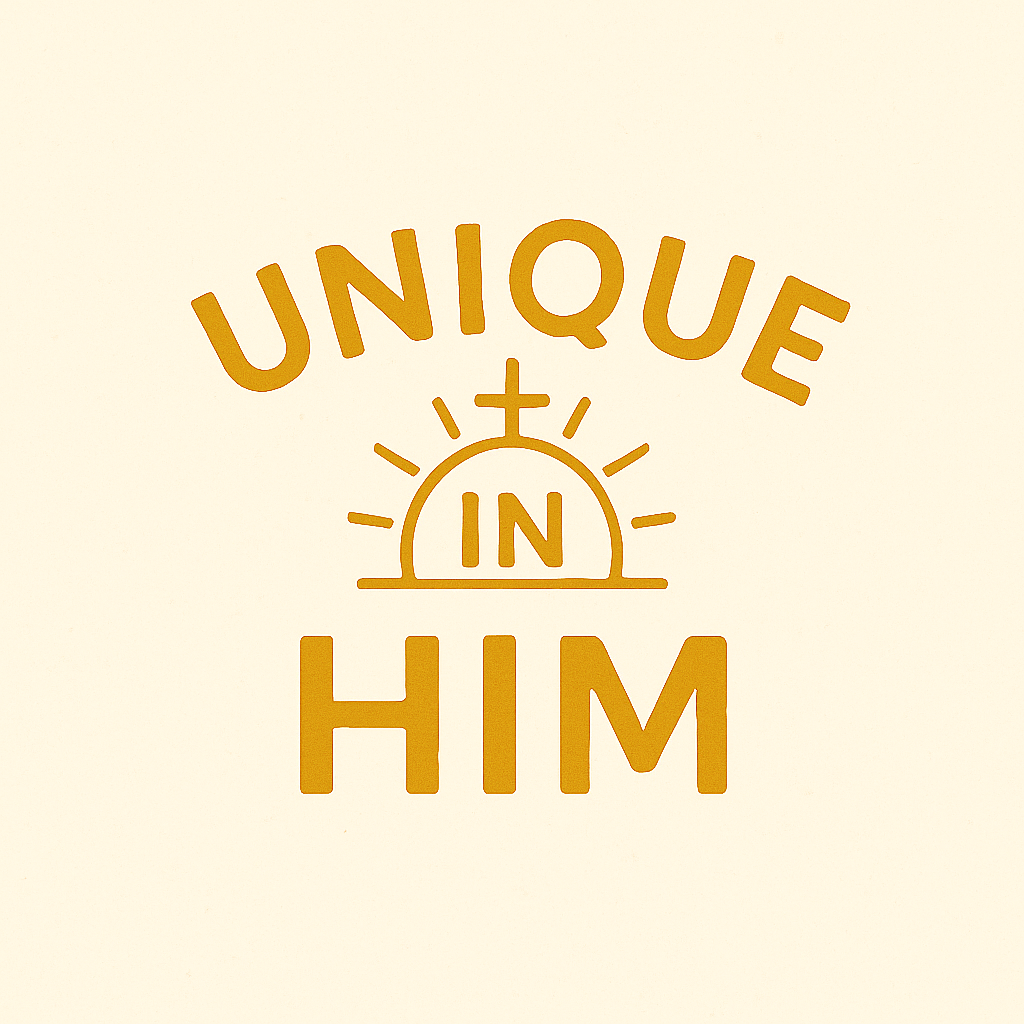Unique in Him