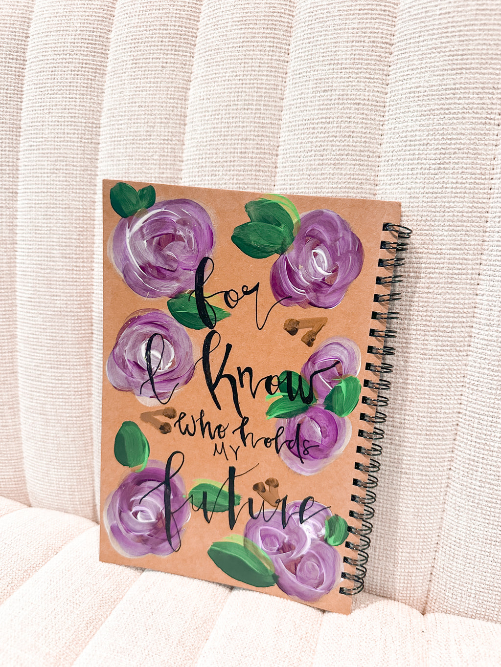 I know who holds my future prayer journal